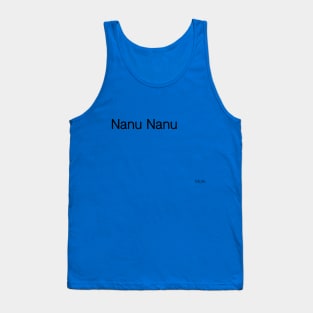 Nanu Nanu Tank Top